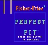 Fisher Price : Perfect Fit